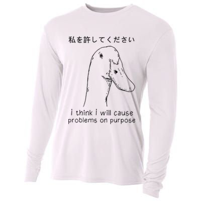 I Think I Will Cause Problems On Purpose Funny Goose Cooling Performance Long Sleeve Crew