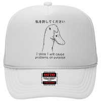 I Think I Will Cause Problems On Purpose Funny Goose Trucker Hat