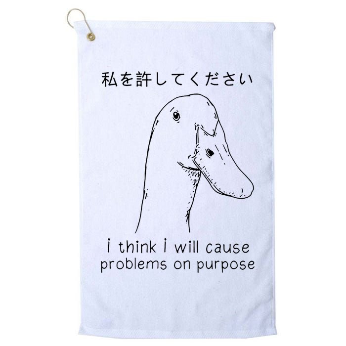 I Think I Will Cause Problems On Purpose Funny Goose Golf Towel