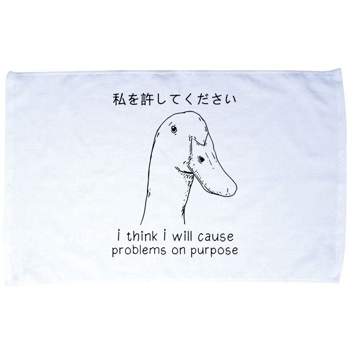 I Think I Will Cause Problems On Purpose Funny Goose Microfiber Hand Towel