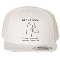 I Think I Will Cause Problems On Purpose Funny Goose Wool Snapback Cap