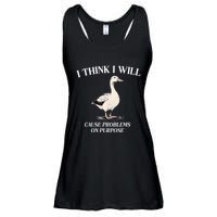 I Think I Will Cause Problems On Purpose Meme Goose Duck Ladies Essential Flowy Tank