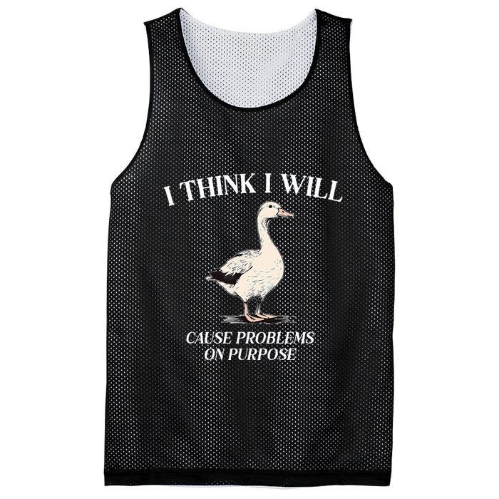 I Think I Will Cause Problems On Purpose Meme Goose Duck Mesh Reversible Basketball Jersey Tank