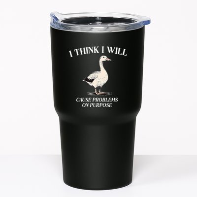 I Think I Will Cause Problems On Purpose Meme Goose Duck Tumbler