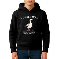 I Think I Will Cause Problems On Purpose Meme Goose Duck Kids Hoodie