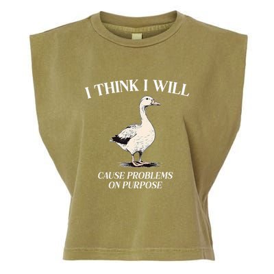 I Think I Will Cause Problems On Purpose Meme Goose Duck Garment-Dyed Women's Muscle Tee
