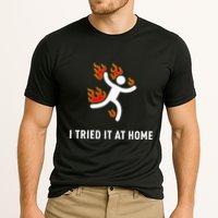 I Tried It At Home Funny Geek Nerd It Admin Science Performance Shirt