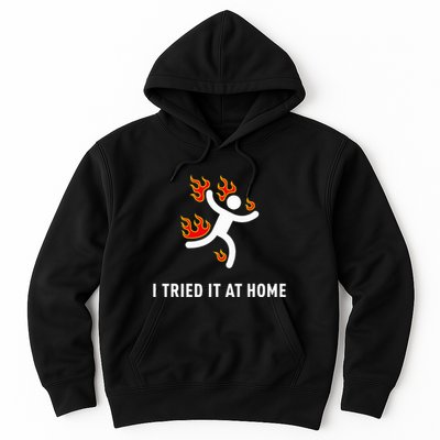 I Tried It At Home Funny Geek Nerd It Admin Science Hoodie