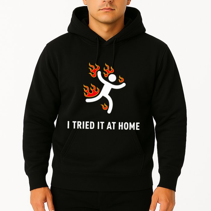 I Tried It At Home Funny Geek Nerd It Admin Science Hoodie