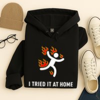 I Tried It At Home Funny Geek Nerd It Admin Science Hoodie