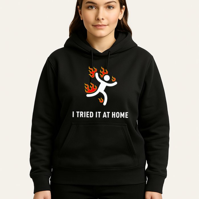 I Tried It At Home Funny Geek Nerd It Admin Science Hoodie