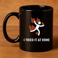 I Tried It At Home Funny Geek Nerd It Admin Science 11oz C Handle Ceramic Mug