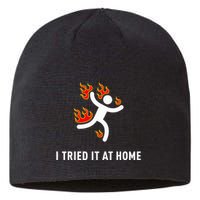 I Tried It At Home Funny Geek Nerd It Admin Science Sustainable Beanie