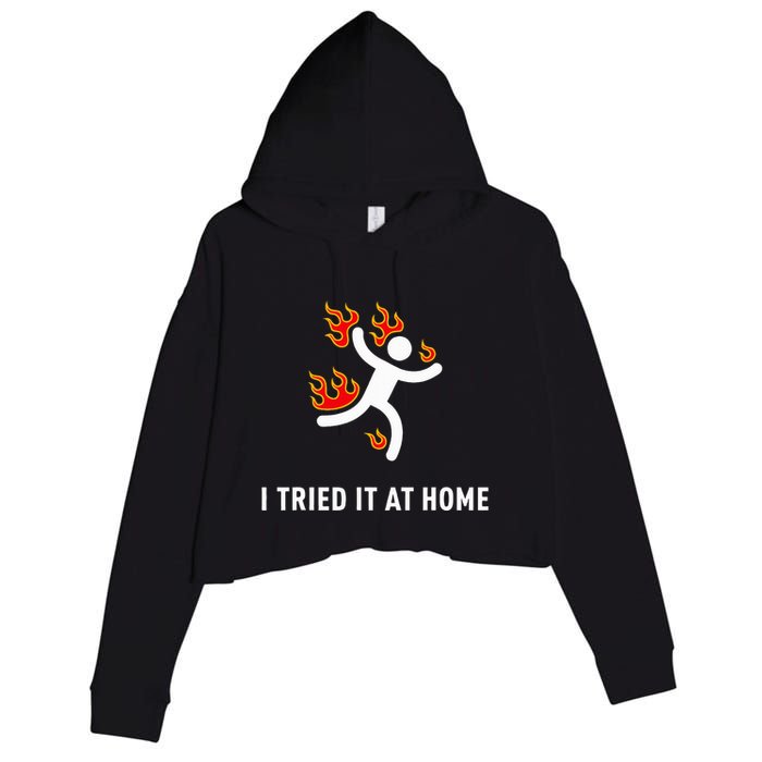 I Tried It At Home Funny Geek Nerd It Admin Science Crop Fleece Hoodie