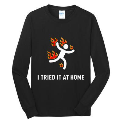 I Tried It At Home Funny Geek Nerd It Admin Science Tall Long Sleeve T-Shirt