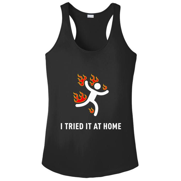 I Tried It At Home Funny Geek Nerd It Admin Science Ladies PosiCharge Competitor Racerback Tank