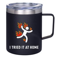 I Tried It At Home Funny Geek Nerd It Admin Science 12oz Stainless Steel Coffee Mug