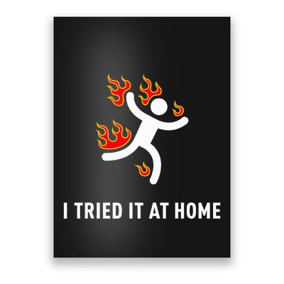 I Tried It At Home Funny Geek Nerd It Admin Science Poster