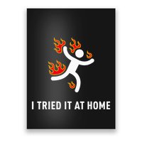 I Tried It At Home Funny Geek Nerd It Admin Science Poster