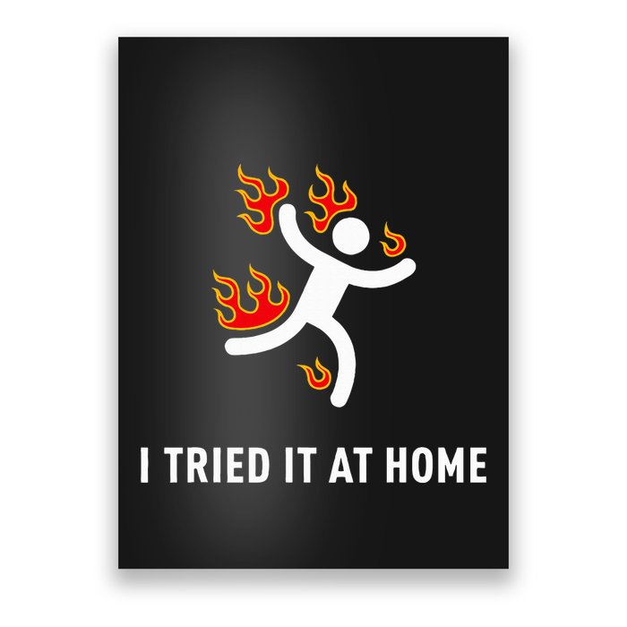 I Tried It At Home Funny Geek Nerd It Admin Science Poster
