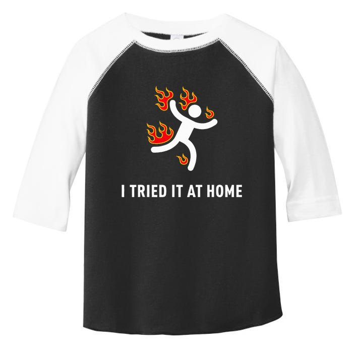 I Tried It At Home Funny Geek Nerd It Admin Science Toddler Fine Jersey T-Shirt