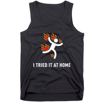 I Tried It At Home Funny Geek Nerd It Admin Science Tank Top