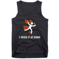 I Tried It At Home Funny Geek Nerd It Admin Science Tank Top