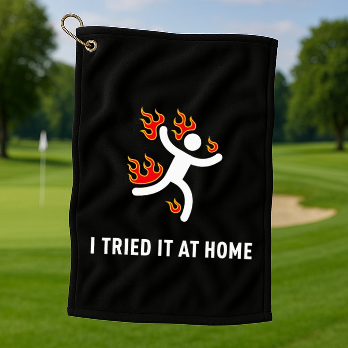 I Tried It At Home Funny Geek Nerd It Admin Science Golf Towel