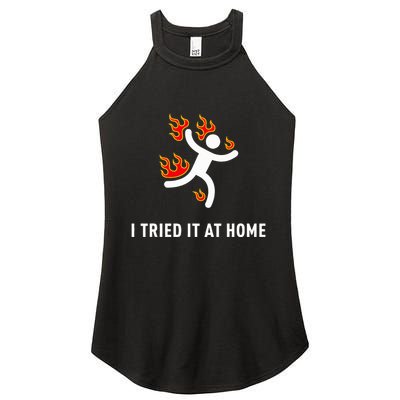 I Tried It At Home Funny Geek Nerd It Admin Science Women's Perfect Tri Rocker Tank