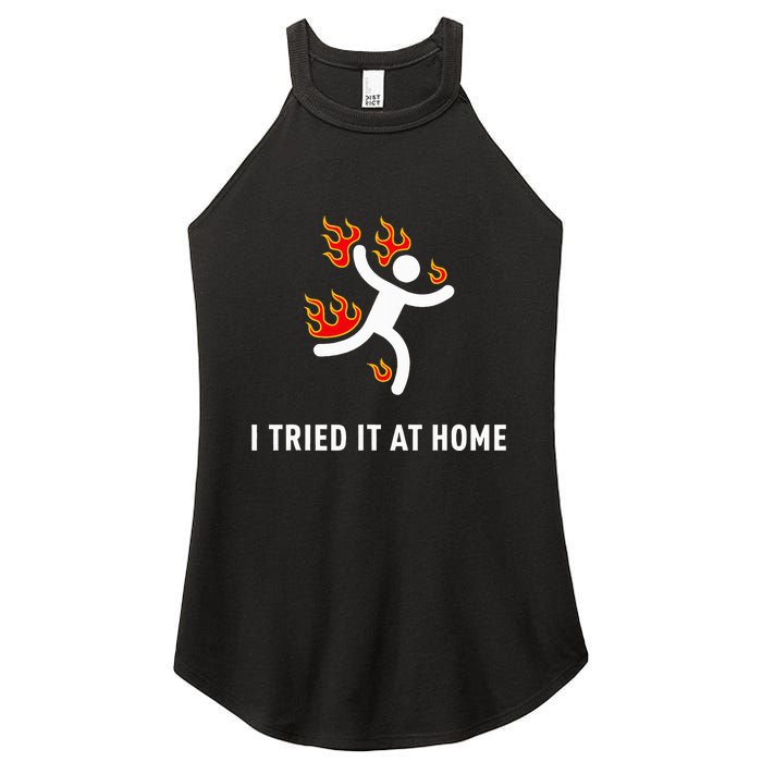 I Tried It At Home Funny Geek Nerd It Admin Science Women's Perfect Tri Rocker Tank