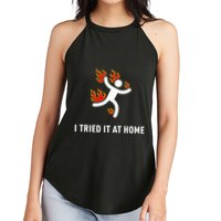 I Tried It At Home Funny Geek Nerd It Admin Science Women's Perfect Tri Rocker Tank