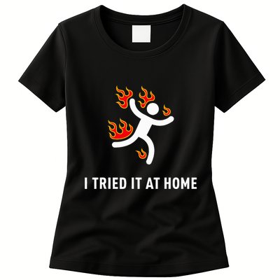 I Tried It At Home Funny Geek Nerd It Admin Science Womens T-Shirt