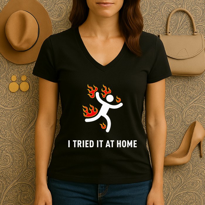 I Tried It At Home Funny Geek Nerd It Admin Science Women's V-Neck T-Shirt