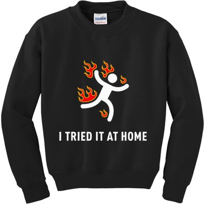 I Tried It At Home Funny Geek Nerd It Admin Science Kids Sweatshirt