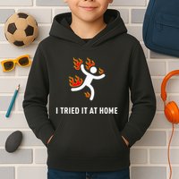 I Tried It At Home Funny Geek Nerd It Admin Science Kids Hoodie