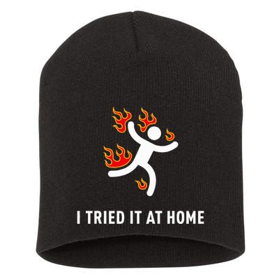 I Tried It At Home Funny Geek Nerd It Admin Science Short Acrylic Beanie