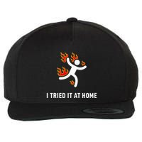 I Tried It At Home Funny Geek Nerd It Admin Science Wool Snapback Cap