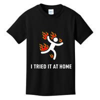 I Tried It At Home Funny Geek Nerd It Admin Science Kids T-Shirt