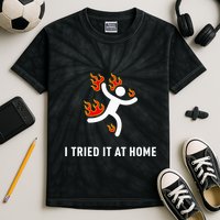 I Tried It At Home Funny Geek Nerd It Admin Science Kids Tie-Dye T-Shirt