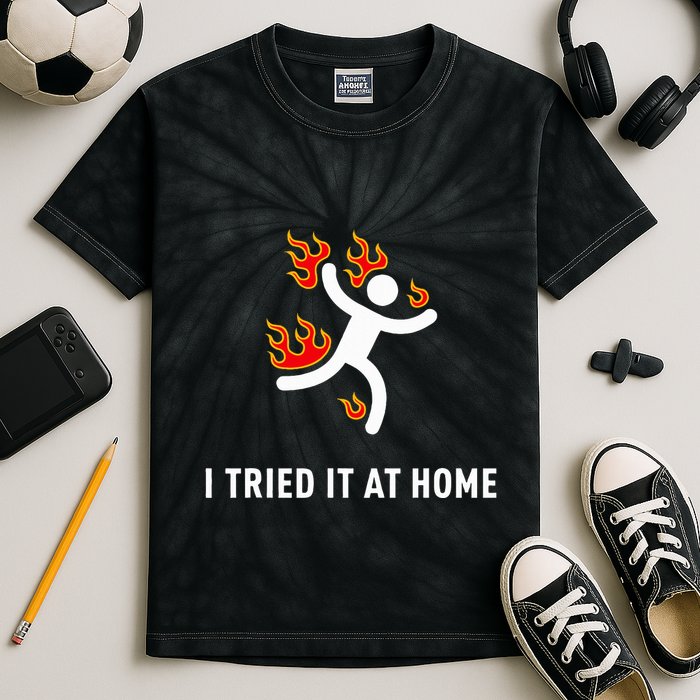 I Tried It At Home Funny Geek Nerd It Admin Science Kids Tie-Dye T-Shirt