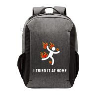 I Tried It At Home Funny Geek Nerd It Admin Science Vector Backpack