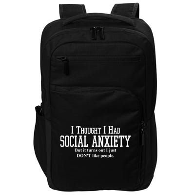 I Thought I Had Social Anxiety But It Turns Out I Just Don't Like People Impact Tech Backpack