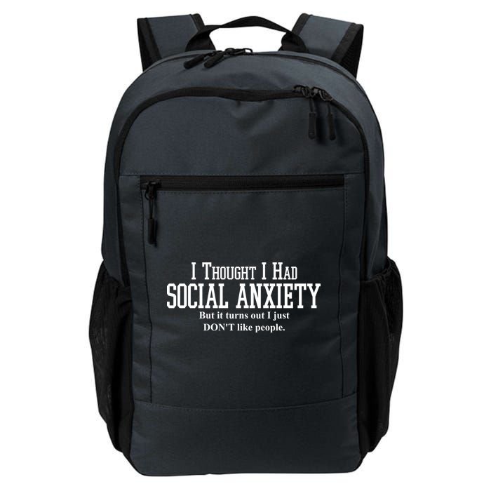 I Thought I Had Social Anxiety But It Turns Out I Just Don't Like People Backpack