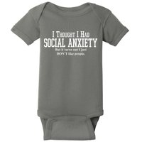 I Thought I Had Social Anxiety But It Turns Out I Just Don't Like People Baby Bodysuit