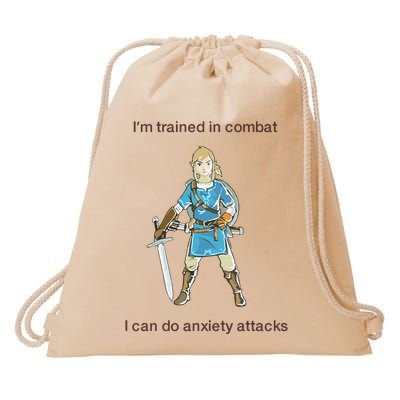 IM Trained In Combat I Can Do Anxiety Attacks Drawstring Bag