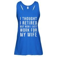 I Thought I Retired But Now I Just Work For My Wife Gift Ladies Essential Flowy Tank