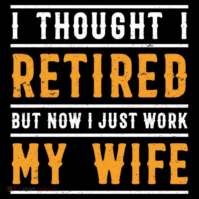 I Thought I Retired But Now I Just Work For My Wife Gift Flatbill Hat