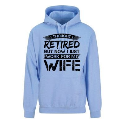 I Thought I Retired But Now I Just Work For My Wife Gift Unisex Surf Hoodie