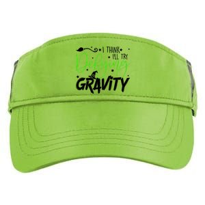 I Think I’Ll Try Defying Wicked Gravity Defying Wicked Musical Adult Drive Performance Visor