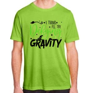 I Think I’Ll Try Defying Gravity Defying Musical Adult ChromaSoft Performance T-Shirt